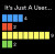 Avatar for There it is... A user. :) (ItsJustUser4292)